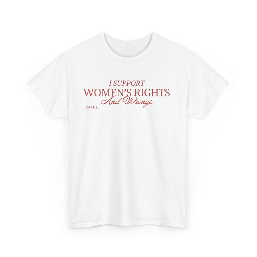 I Support Women's Rights (And Wrongs)